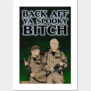 Back Aff Ya Spooky Bitch Posters and Art